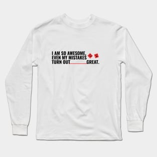 mistake proof Long Sleeve T-Shirt